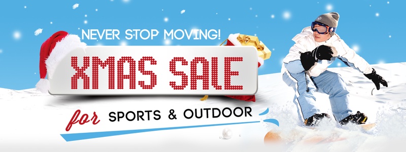 Never Stop Moving!Christmas Sales for Sports and outdoor