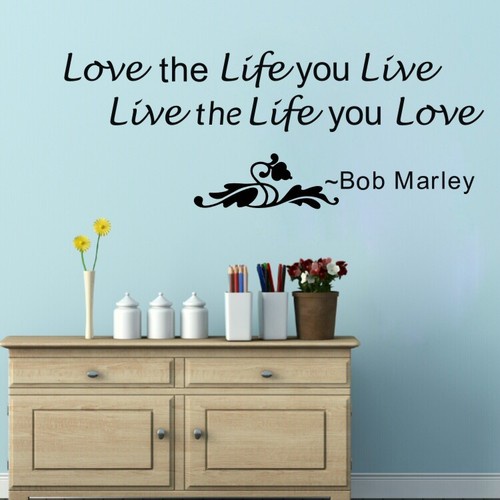 Bob Marley Quote Love The Life You Live Wall Sticker Home Decor Vinyl Art Decal