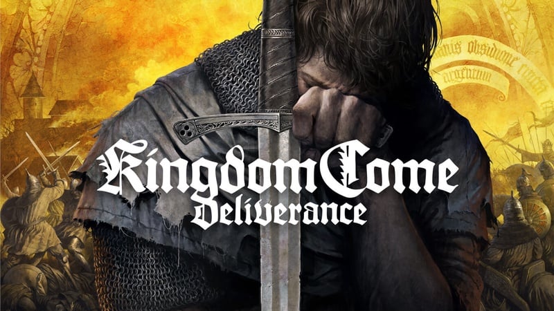 Kingdom Come: Deliverance - Kingdom Come: Deliverance