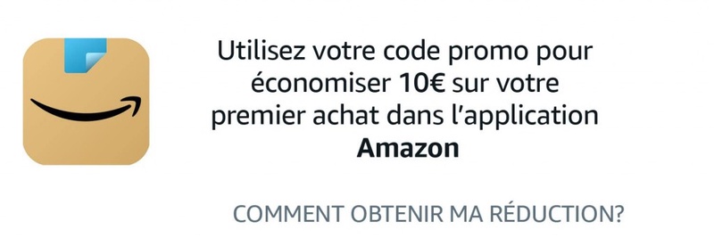 Amazon.fr : 10€ sur votre 1er achat avec l'appli