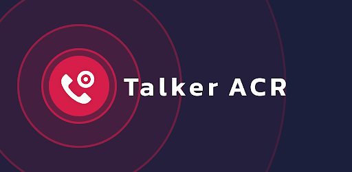 Call Recorder - Talker ACR - Apps on Google Play
