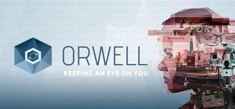 Orwell: Keeping an Eye On You on Steam
